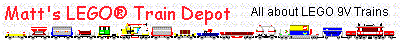 Matt's LEGO Train Depot. All about LEGO 9V Trains